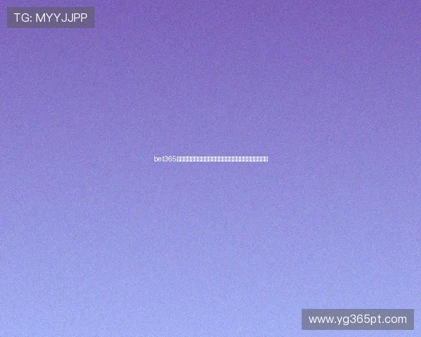 bet365亚洲官方网站真人娱乐游戏,体验真实赌场氛围的最佳选择 bet365亚洲官方网站真人娱乐游戏,体验真实赌场氛围的最佳选择