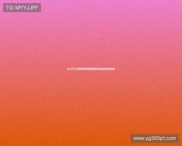 bet365真人手机版安全可靠，随时随地享受高品质真人娱乐体验