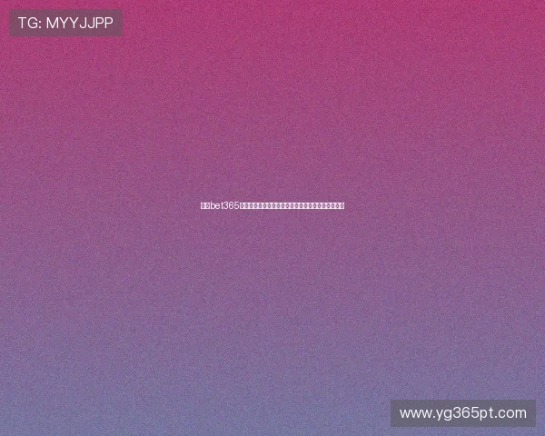 获取bet365手机官方地址最新版本，便捷快速进入官方投注平台